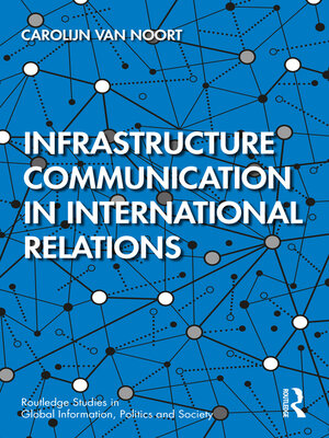 cover image of Infrastructure Communication in International Relations